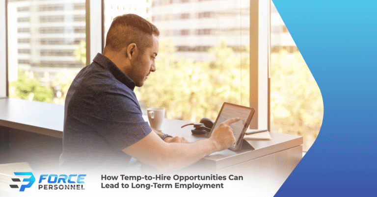 How Temp-to-Hire Opportunities Can Lead to Long-Term Employment Force Personnel