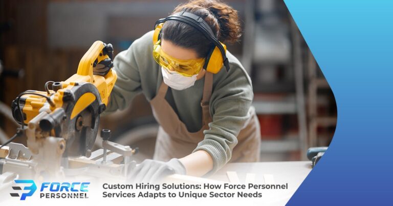Custom Hiring Solutions: How Force Personnel Adapts to Unique Sector Needs